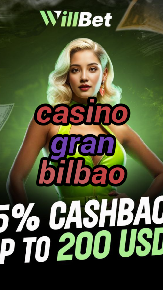casino gran bilbao-bingocabincasino.igamblingorder.com